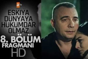 Eşkıya  Dünyaya Hükümdar Olmaz 88. Bölüm Fragmanı – 23 Ocak Salı