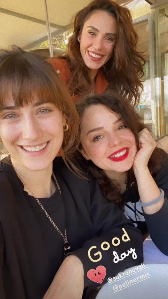 Hazal Kaya,, Şükran Ovalı, Pelin Ermiş