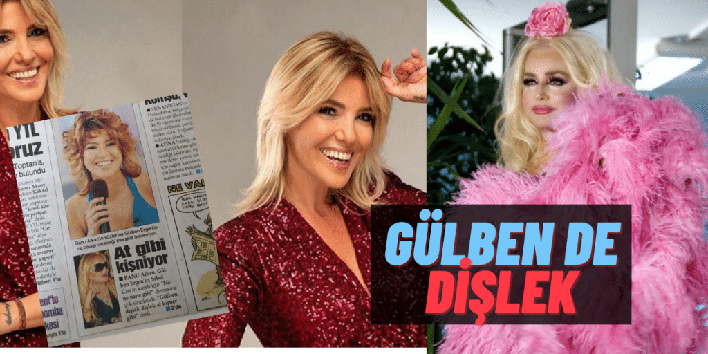 Banu Alkan’ın Gülben Ergen İçin Geçmişte Söylediklerine Şok Olacaksınız: “At gibi kişniyor!”