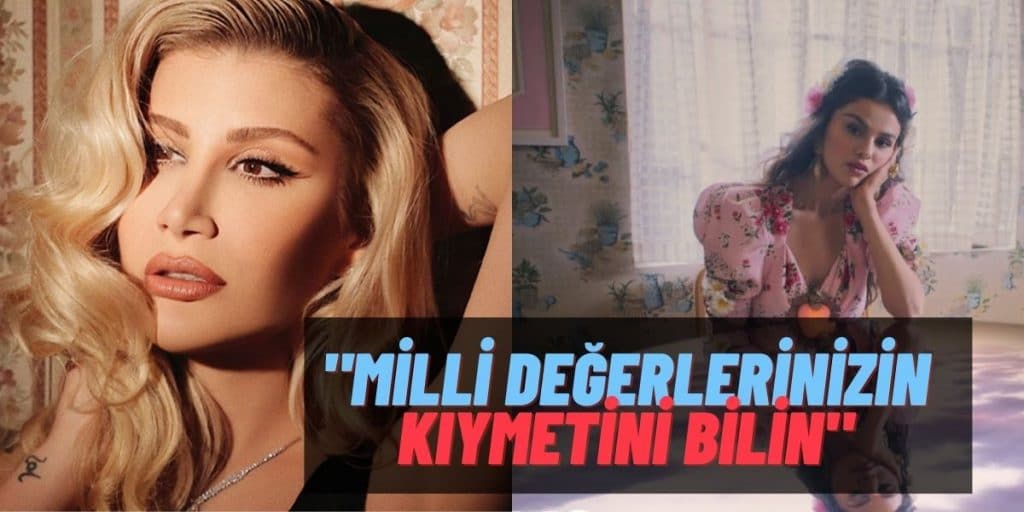 Selena Gomez İrem Derici’den mi Esinlendi? İrem Derici “Bizde daha fazlası var” Diyerek Meydan Okudu!