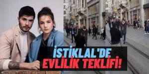 Barış Murat Yağcı’dan Nisa Bölükbaşı’na İstiklal Caddesinde Evlilik Teklifi: Nisa Bölükbaşı “Hayır” mı Dedi?