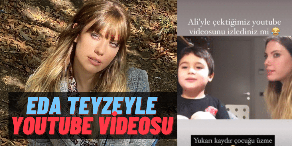 Yasak Elma’nın Yıldız’ı Eda Ece Yeğeni Ali’yle Youtube’a Açıldı! Ali’nin Kanalında Soru Cevap Videosu