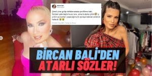 Bircan Bali’ye Instagram Yetmedi! Twitter’dan Sabah Sabah “Atar” Yaptı: “Bi de Çirkinsin, Komplekslisin!”