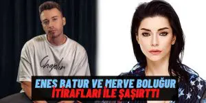 “Sen Kendine Güvenmiyorsun” Diyen Merve Boluğur’a Enes Batur’dan Cevap “Evleneceğim Kişiye Annem Bile Karışamaz”