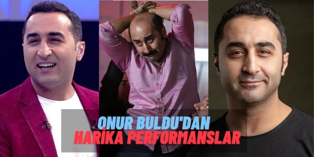 Güldür Güldür’ün Sevilen Yıldızı Onur Buldu’nun Avrupa Yakası ve Doktorlar’da Bile Oynadığını Biliyor muydunuz?