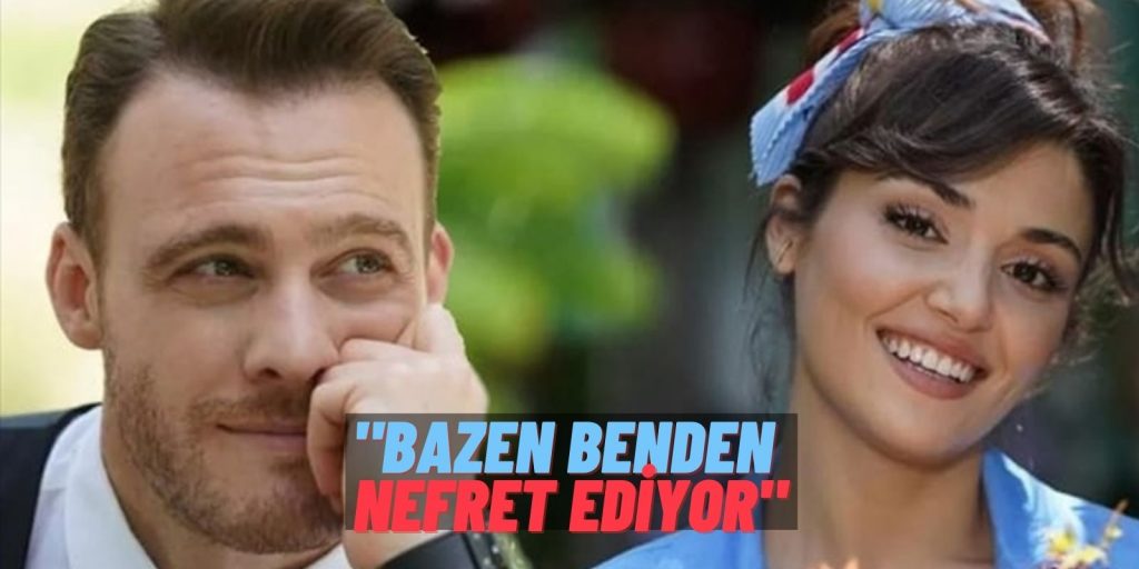 Sen Çal Kapımı Seti Çok Gergin! Kerem Bürsin Rol Arkadaşı Hande Erçel’in Kendisinden Nefret Ettiğini Söyledi