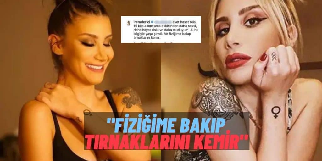 İrem Derici Fiziği Hakkında Yorum Yapan Takipçisini Rezil Etti: “Haset reis, eskisinden daha seksiyim…”