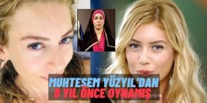 Meğer Sultan Furyasını O Başlatmış! Sinem Kobal Bir Zamanlar Hürrem Sultan Dizisinde Hatice Sultan’ı Oynamış