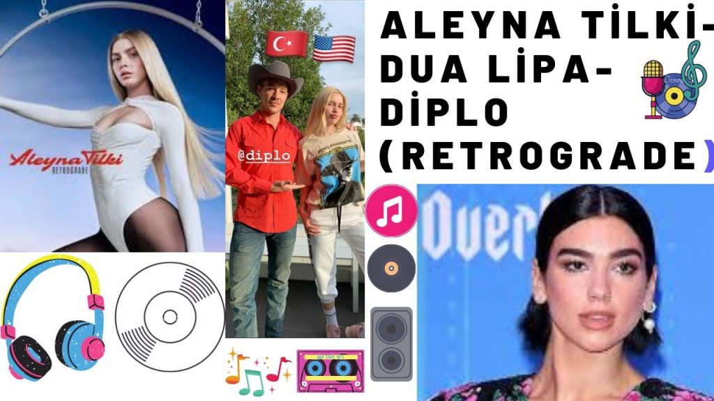 aleyna tilki - Diplo - Dua Lipa