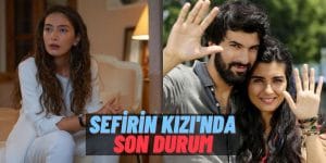 Reytinglerde Yüzü Gülmeyen Sefirin Kızı Dizisinde Neslihan Atagül Geri mi Dönüyor? Yoksa Sadece İddia mı?