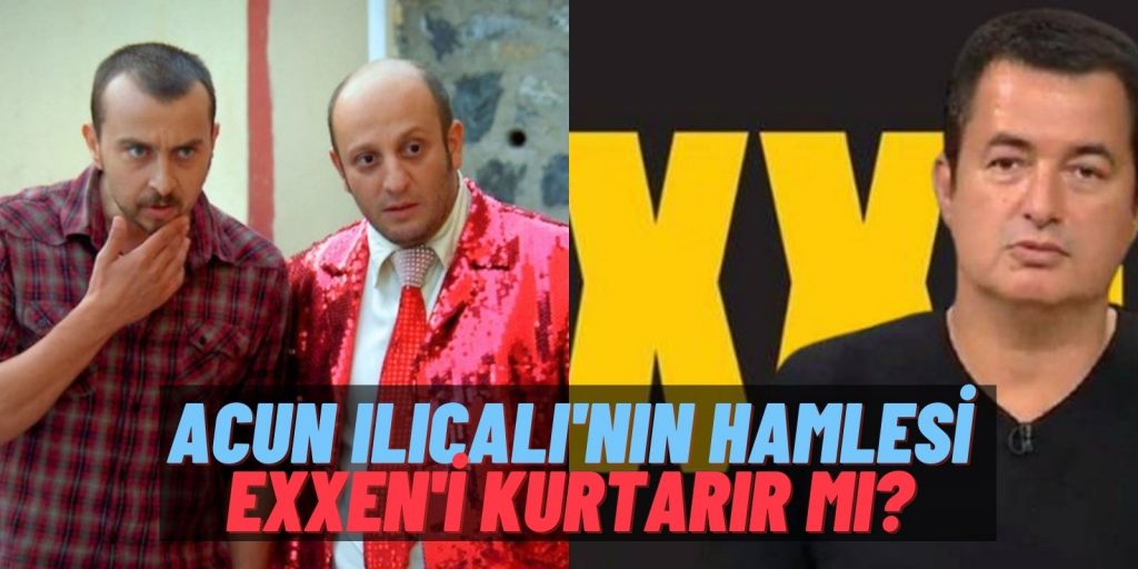 Acun Ilıcalı Tuzluk muymuş? Exxen’in Son Umudu Leyla İle Mecnun’un Çekimleri Başlıyor: Eski Kadro Toplanıyor!