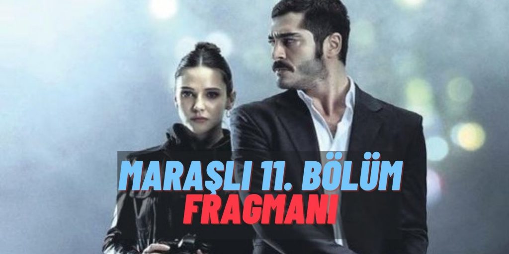 Maraşlı Nefes Nefese! Kafama Sıkacaktın Ama Kızıma Dokunmayacaktın: Maraşlı 11. Bölüm Fragmanı Geldi