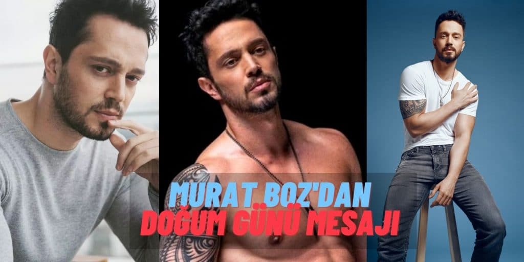 Ünlü Şarkıcı Murat Boz’dan Doğum Günü Mesajı! Nasıl Geçtiğini Anlamıyorsun