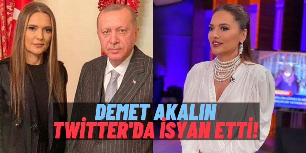 Tayyip Erdoğan’la Sık Sık Bir Araya Gelen Demet Akalın’dan İktidara İsyan Bayrağı: “Kaç Kere Gitmemiz Gerekiyor?”