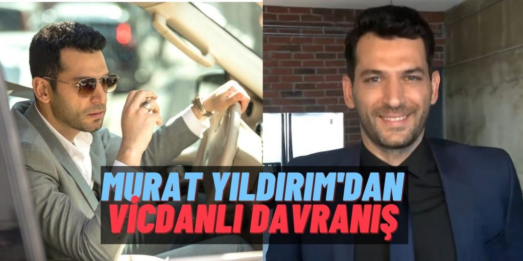 Ramo’nun Karizmatik Oyuncusu Murat Yıldırım’dan Örnek Davranış! Hayranları Bir Kez Daha Hayran Olacak