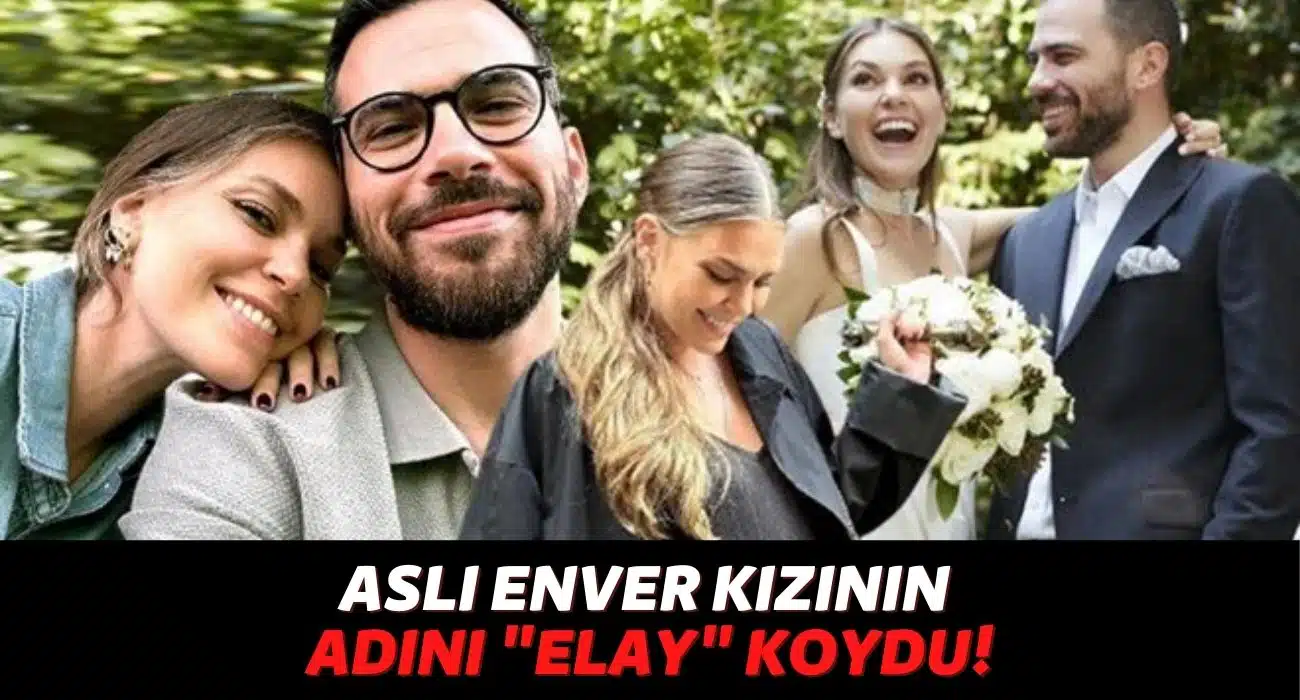 Aslı Enver Anne Oldu! Berkin Gökbudak ile Nikah Masasına Oturan Aslı Enver’in Bebeği Dünyaya Geldi